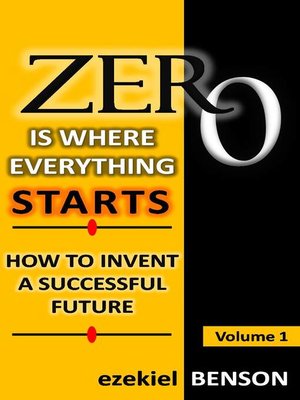 cover image of Zero is Where Everything Starts